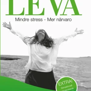 LÄR DIG LEVA: Mindre stress - Mer närvaro