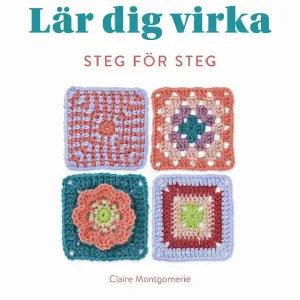 Lär dig virka steg för steg