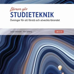 Lärare Gör Studieteknik : Övningar för att förstå och utveckla lärandet