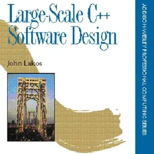 Large-Scale C++ Software Design