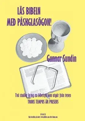 LÄS BIBELN MEDPÅSKGLASÖGON!
