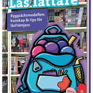 Läs lättare – Ryggsäcksmodellen – kunskap & tips för läsfrämjare