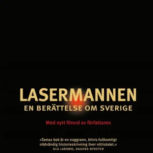 Lasermannen: En berättelse om Sverige