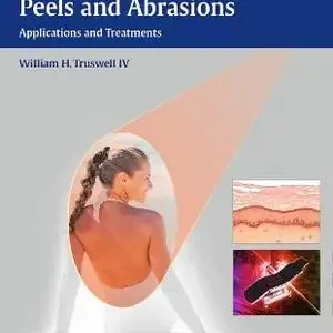 Lasers and Light, Peels and Abrasions