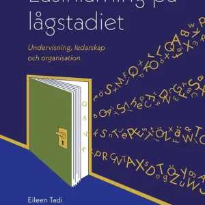 Läsinlärning på lågstadiet : undervisning, ledarskap och organisation