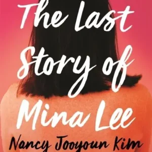 Last Story of Mina Lee - the Reese Witherspoon Book Club pick