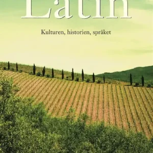 Latin : kulturen, historien, språket