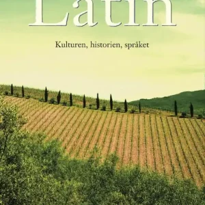 Latin : kulturen, historien, språket - Begagnad bok