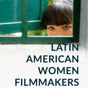 Latin American Women Filmmakers