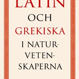 Latin och grekiska i naturvetenskaperna