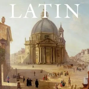 Latin: Story of a World Language