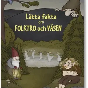 Lätta fakta om folktro och väsen