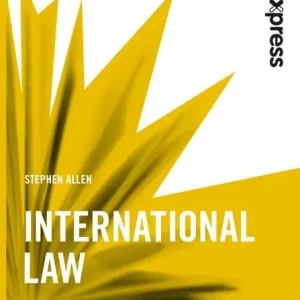Law Express: International Law, 4th edition