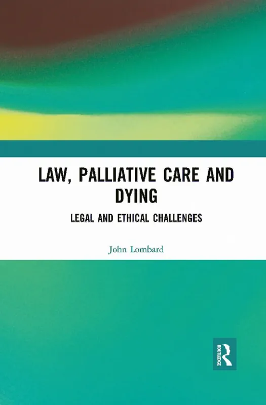 Law, Palliative Care and Dying