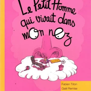 Le petit homme qui vivait dans mon nez / Den lilla mannen som bodde i min näsa (Franska)