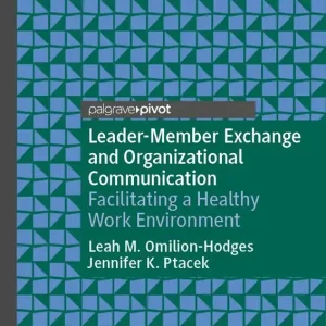 Leader-Member Exchange and Organizational Communication