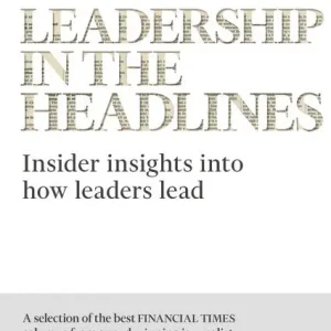 Leadership in the Headlines