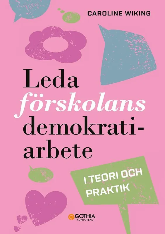 Leda förskolans demokratiarbete