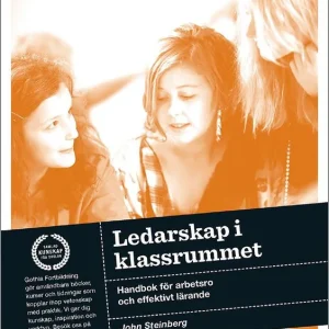 Ledarskap i klassrummet : handbok för arbetsro och effektivt lärande - Begagnad bok