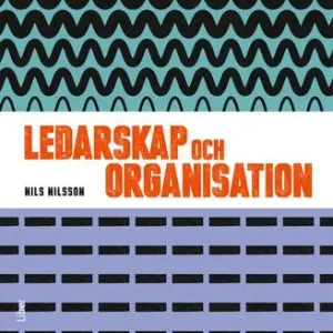 Ledarskap och organisation, Fakta och övningar