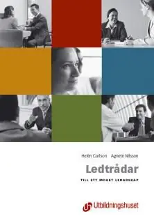 Ledtrådar : till ett moget ledarskap - Begagnad bok