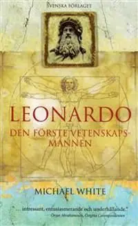 Leonardo : den förste vetenskapsmannen