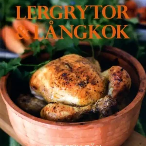 Lergrytor & långkok