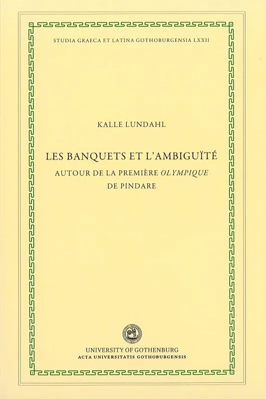 Les banquets et l'ambiguïté : autour de la première Olympique de Pindare