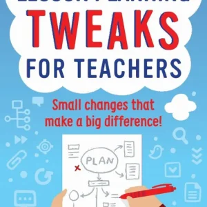 Lesson Planning Tweaks for Teachers