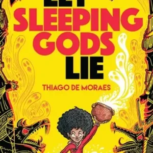 Let Sleeping Gods Lie