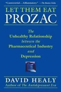 Let Them Eat Prozac