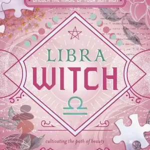 Libra Witch: Unlock the Magic of Your Sun Sign
