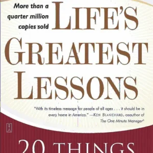 Life's Greatest Lessons