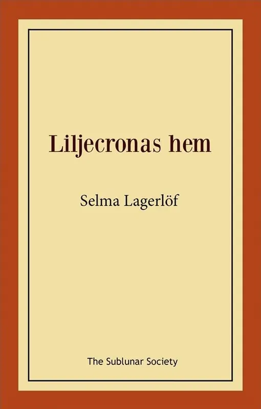 Liljecronas hem - Begagnad bok