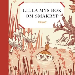 Lilla Mys bok om småkryp