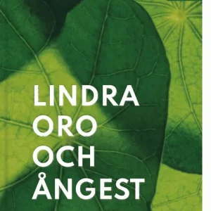 Lindra oro och ångest