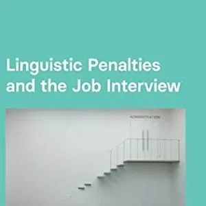 Linguistic Penalties and the Job Interview