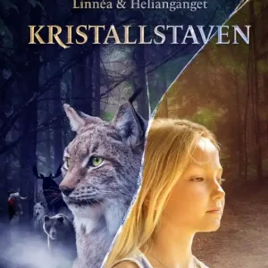Linnéa och Heliangänget : Kristallstaven