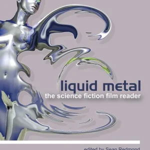 Liquid metal. The science fiction film reader