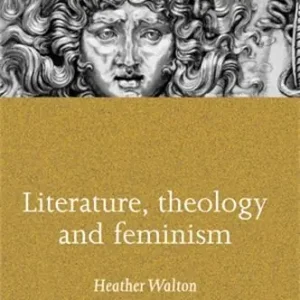 Literature, Theology and Feminism