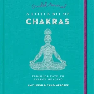 Little Bit of Chakras Guided Journal, A