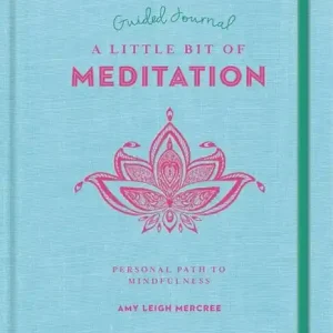 Little Bit of Meditation Guided Journal, A