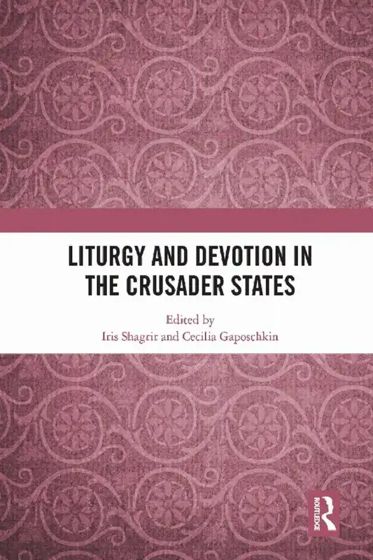risnedsättning Liturgy and Devotion in the Crusader States
