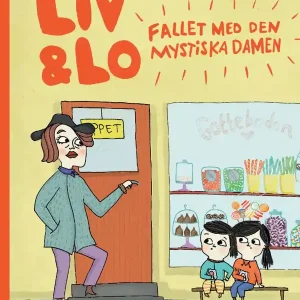 Liv och Lo. Fallet med den mystiska damen