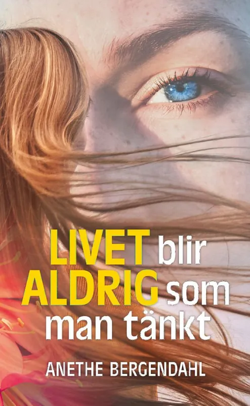 Livet blir aldrig som man tänkt - Begagnad bok