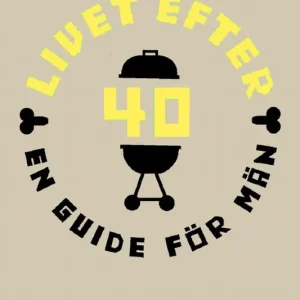 Livet efter 40; En guide för män