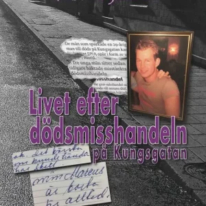 Livet efter dödsmisshandeln på Kungsgatan