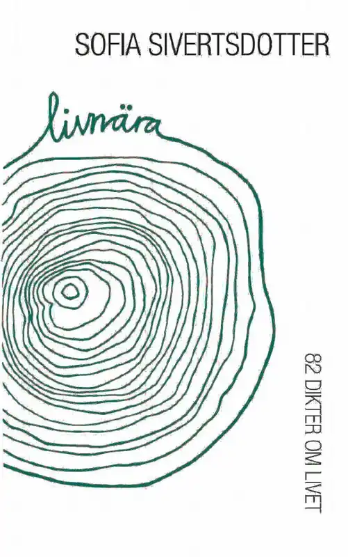 Livnära : 82 dikter om livet