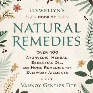 Llewellyn's Book of Natural Remedies