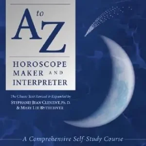 Llewellyn's New A to Z Horoscope Maker and Interpreter: A Comprehensive Self-Study Course